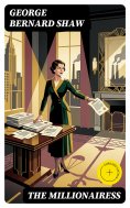 eBook: The Millionairess (Annotated)