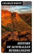ebook: History of Australian Bushranging