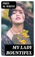 eBook: My Lady Bountiful