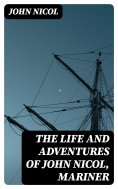 eBook: The Life and Adventures of John Nicol, Mariner