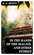 eBook: In the Hands of the Malays, and Other Stories