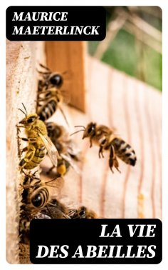 eBook: La vie des abeilles