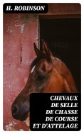ebook: Chevaux de selle de chasse de course et d'attelage