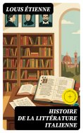eBook: Histoire de la littérature italienne