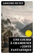 eBook: Une course à Chamounix : conte fantastique