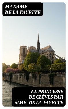 ebook: La Princesse De Clèves par Mme de La Fayette