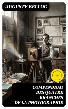 eBook: Compendium des quatre branches de la photographie
