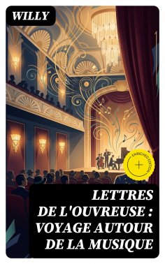eBook: Lettres de l'ouvreuse : voyage autour de la musique