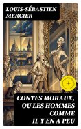 eBook: Contes moraux, ou Les hommes comme il y en a peu