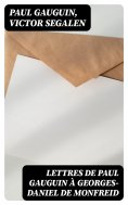 eBook: Lettres de Paul Gauguin à Georges-Daniel de Monfreid