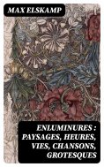 eBook: Enluminures : paysages, heures, vies, chansons, grotesques