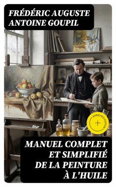 eBook: Manuel complet et simplifié de la peinture à l'huile