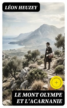 eBook: Le Mont Olympe et l'Acarnanie