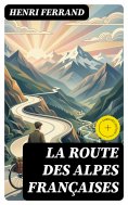eBook: La route des Alpes françaises
