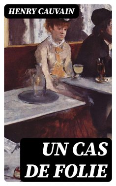 eBook: Un cas de folie