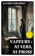 eBook: Vapeurs : ni vers, ni prose