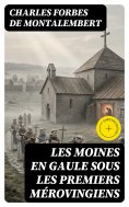 eBook: Les moines en Gaule sous les premiers mérovingiens
