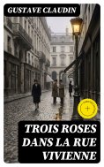 eBook: Trois Roses dans la rue Vivienne