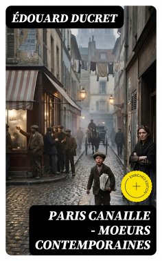 eBook: Paris canaille - Moeurs contemporaines