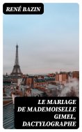 eBook: Le Mariage de Mademoiselle Gimel, Dactylographe