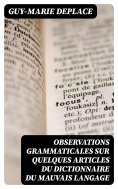 eBook: Observations grammaticales sur quelques articles du Dictionnaire du mauvais langage