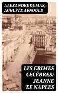 ebook: Les crimes célèbres: Jeanne de Naples