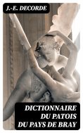 eBook: Dictionnaire du patois du pays de Bray