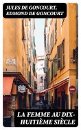 eBook: La femme au dix-huitième siècle
