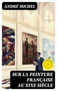 eBook: Sur la peinture française au XIXe siècle