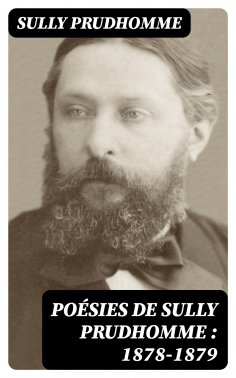 eBook: Poésies de Sully Prudhomme : 1878-1879