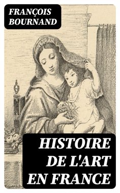 eBook: Histoire de l'art en France