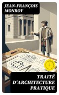 eBook: Traité d'architecture pratique