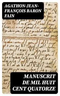 eBook: Manuscrit de mil huit cent quatorze
