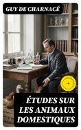 eBook: Études sur les animaux domestiques