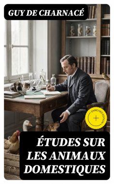eBook: Études sur les animaux domestiques