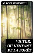 eBook: Victor, ou L'enfant de la forêt