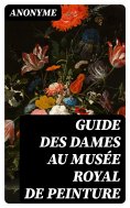 ebook: Guide des dames au Musée royal de peinture