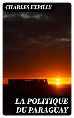 eBook: La politique du Paraguay