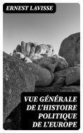 eBook: Vue générale de l'histoire politique de l'Europe