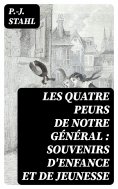 eBook: Les quatre peurs de notre général : souvenirs d'enfance et de jeunesse