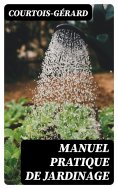 eBook: Manuel pratique de Jardinage