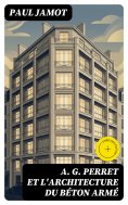 eBook: A. G. Perret et l'architecture du béton armé