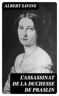 eBook: L'Assassinat de la Duchesse de Praslin