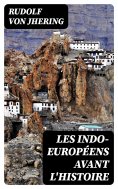 eBook: Les Indo-Européens avant l'histoire