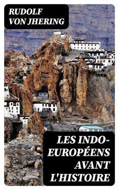 eBook: Les Indo-Européens avant l'histoire