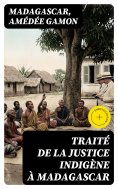 eBook: Traité de la justice indigène à Madagascar