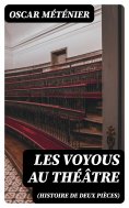 eBook: Les voyous au théâtre (Histoire de deux pièces)