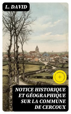 eBook: Notice historique et géographique sur la commune de Cercoux