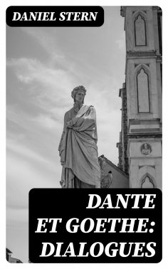 eBook: Dante et Goethe: dialogues