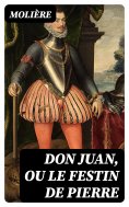 ebook: Don Juan, ou le Festin de pierre